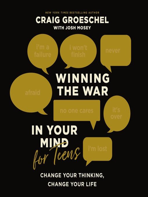 Title details for Winning the War in Your Mind for Teens by Craig Groeschel - Available